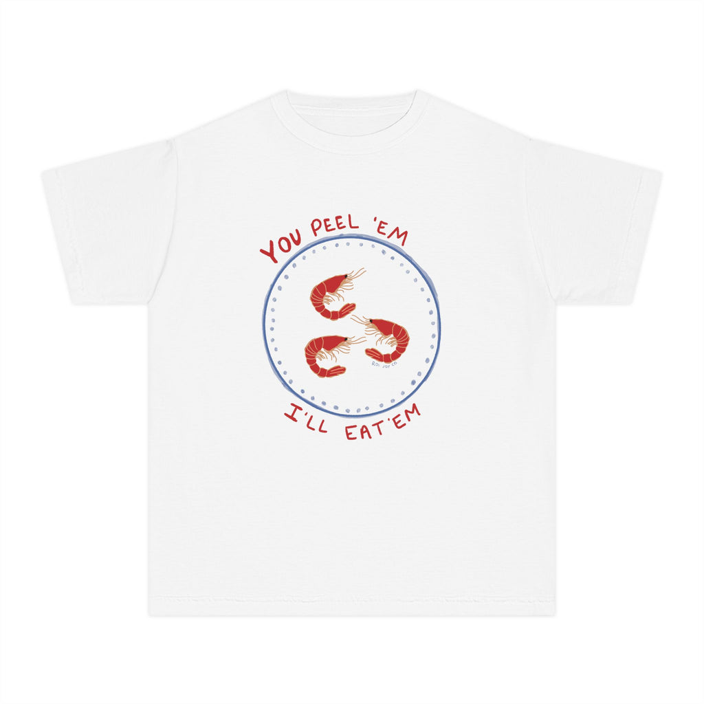 "You Peel 'Em I'll Eat 'Em" Shrimp- Kids Tee