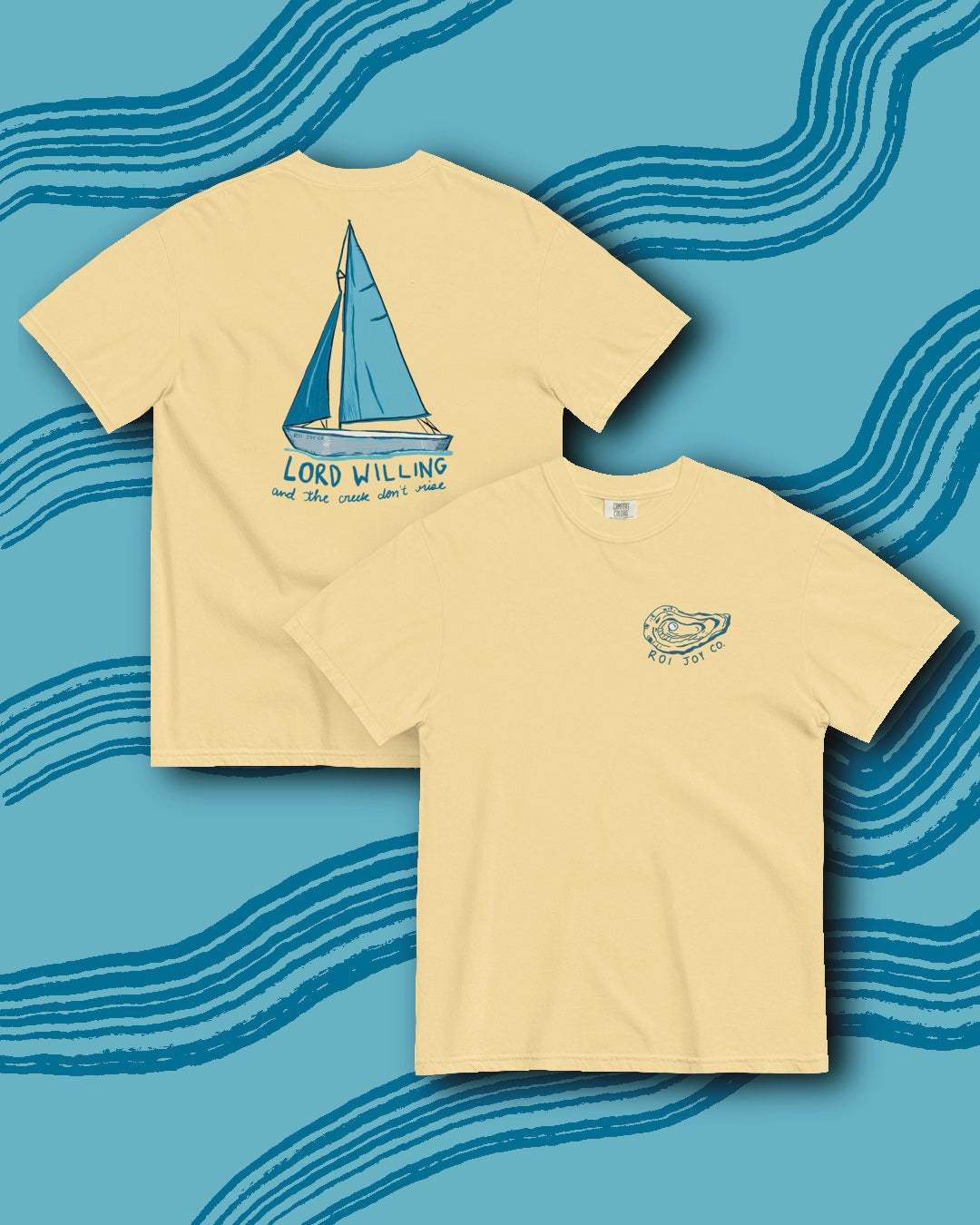 Lord Willing and the Creek Don't Rise- Adult Tee
